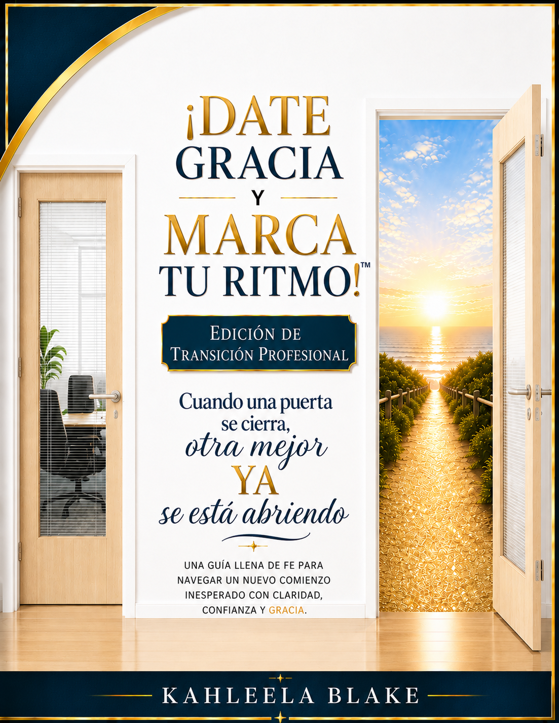 Date Gracia y Marca Tu Ritmo™: Edición para la Transición Profesional — Español